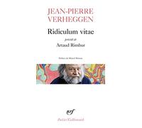 Ridiculum vitae/Artaud Rimbur Précédé de Artaud Rimbur - Jean-Pierre Verheggen - Gallimard - Poche - Poésie