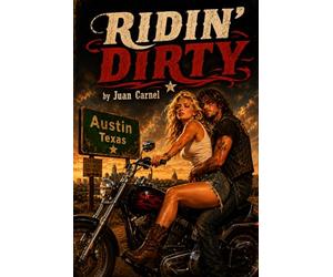 Ridin' Dirty: Diary of a Loser Who Became a Winner