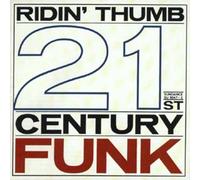 Ridin' Thumb - 21st Century Funk [Import]