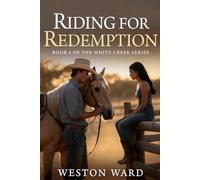 Riding for Redemption: Book One of the White Creek Series