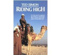Riding High Ted Simon (Auteur)
