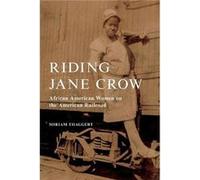 Riding Jane Crow - Miriam Thaggert - University of Illinois Press - Livre en Anglais - Paperback Miriam ThaggertMiriam Thaggert (Auteur)