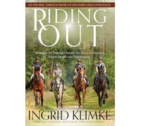 Riding Out: Strategies for Training Outside the Arena to Improve Horse Health and Performance
