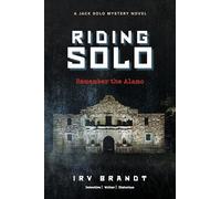 Riding Solo: Remember the Alamo