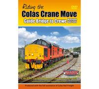 Riding The Colas Crane Move - Cab Ride: Guide Bridge To Crewe - Dvd