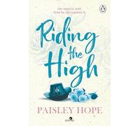 Riding the High: The spicy new small town cowboy romance