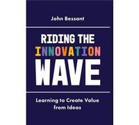 Riding the Innovation Wave by Bessant Professor John University of Exeter UK Hardcover Book John Bessant, (Auteur)