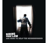 Riding the Low - are Here to Help The Neighbourhood