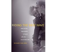 Riding the New Wave by Richard Ivan Jobs Richard Jobs (Auteur)