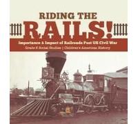 Riding The Rails!