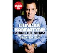 Riding the Storm Bannatyne, Duncan (Auteur)