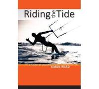 Riding The Tide: A Tithe of Psalms Simon Ward (Auteur)