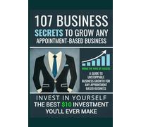 Riding the Wave of Success: 107 Steps: Free ideas and tools that actually works for clinics, salons, spas and any appointment-based business