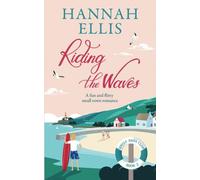 Riding the Waves: A fun and flirty small town romance