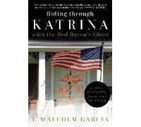 Riding Through Katrina With The Red Baron's Ghost