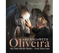 Riding With Oliveira: My Time With the Mestre - Forty Years Later