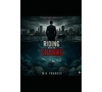 RIDING WITH THE SHARKS
