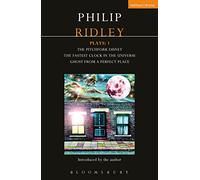 Ridley Plays: 1: The Pitchfork Disney; The Fastest Clock in the Universe; Ghost from a Perfect Place