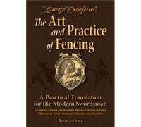 Ridolfo Capoferros The Art and Practice of Fencing by Tom Leoni Tom Leoni (Auteur)