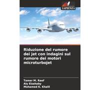 Riduzione del rumore dei jet con indagini sul rumore dei motori microturbojet
