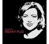 Rieany Plus - Songs For Rieany Plus