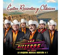 Rieleros Del Norte - Exitos Recientes Y Clasicos