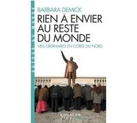 Rien à envier au reste du monde (Espaces Libres - Autour du Monde) Barbara Demick (Auteur), Guillaume Marlière (Traduction)