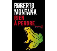 Rien à perdre - Roberto Montaña - A.m. Metailie - broché - Roman