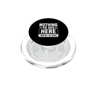 Rien à Voir Ici se déplacer drôle Meme Humour PopSockets PopGrip pour MagSafe