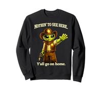 Rien à Voir Ici - Y'all go on Home. shérif Extraterrestre drôle Sweatshirt