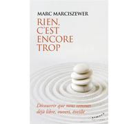 Rien, c'est encore trop - Marc Marciszewer - Almora Eds - broché - Essai