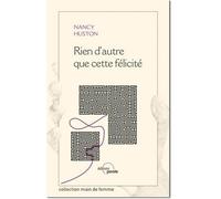 Rien d'autre que cette félicité