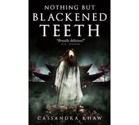 Rien d'autre que des dents noircies