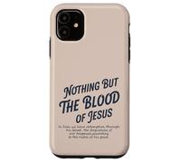 Rien d'autre Que Le Sang de Jésus en Lui, Nous n'avons la rédemption Coque pour iPhone 11