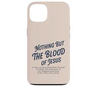 Rien d'autre Que Le Sang de Jésus en Lui, Nous n'avons la rédemption Coque pour iPhone 13