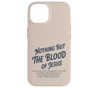 Rien d'autre Que Le Sang de Jésus en Lui, Nous n'avons la rédemption Coque pour iPhone 14