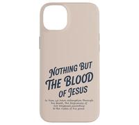 Rien d'autre Que Le Sang de Jésus en Lui, Nous n'avons la rédemption Coque pour iPhone 14 Plus
