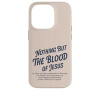 Rien d'autre Que Le Sang de Jésus en Lui, Nous n'avons la rédemption Coque pour iPhone 14 Pro