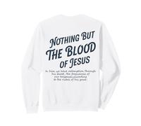 Rien d'autre Que Le Sang de Jésus en Lui, Nous n'avons la rédemption Sweatshirt