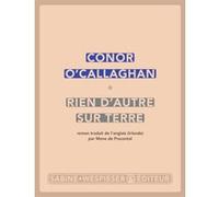 Rien d'autre sur terre Conor O'Callaghan (Auteur)