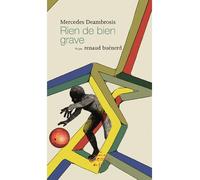 Rien de bien grave - Mercedès Deambrosis - Du Chemin De Fer Eds - broché - Roman