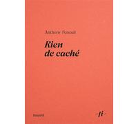 Rien de caché - Anthony Feneuil - Bayard Recits - broché - Essai