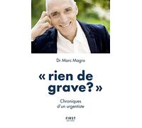 Rien de grave ? Chroniques d'un urgentiste