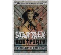 Rien de plus faible qu'un homme. Cinquième année. Star Trek. Volume 2