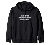 Rien de Plus Important Que la Grammaire correcte ironique Sweat à Capuche
