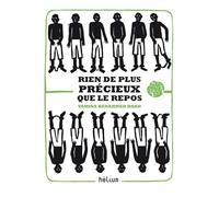 Rien de plus précieux que le repos