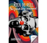 Rien de réel ne peut être menacé: Un roman initiatique qui nous plonge avec humour dans les méandres de l'ego