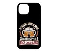 Rien de tel qu'une Bonne bière Froide après Une Bonne bière Froide Coque pour iPhone 14