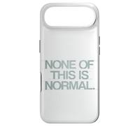 Rien De Tout Cela N’est Normal. T-Shirt pour Hommes Et Coque pour iPhone Air