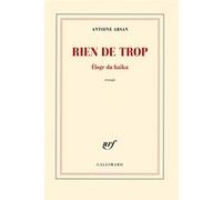 Rien de trop Antoine Arsan (Auteur)